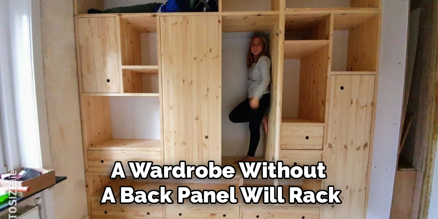 A Wardrobe Without 
A Back Panel Will Rack