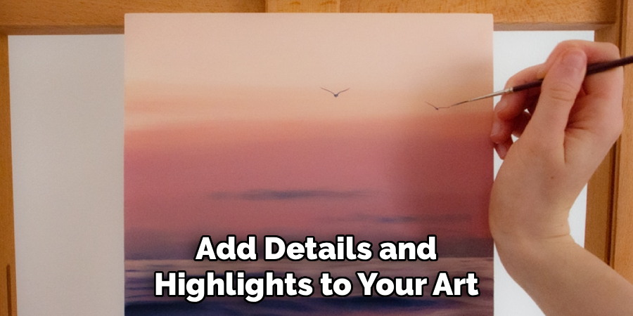 Add Details and Highlights to Your Art