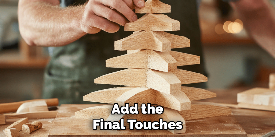Add the Final Touches