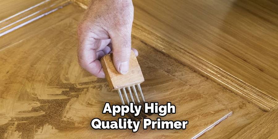 Apply High
Quality Primer