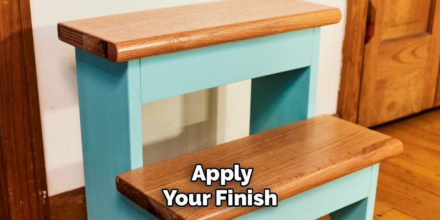 Apply Your Finish