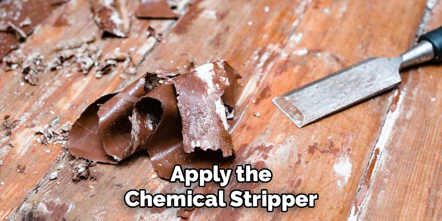 Apply the Chemical Stripper