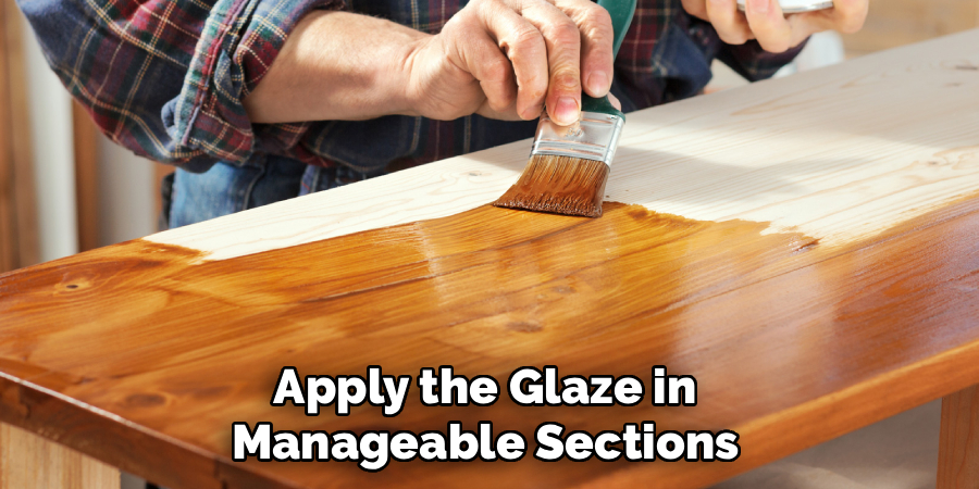 Apply the Glaze in Manageable Sections