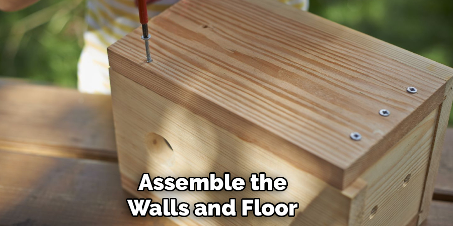 Assemble the Walls and Floor