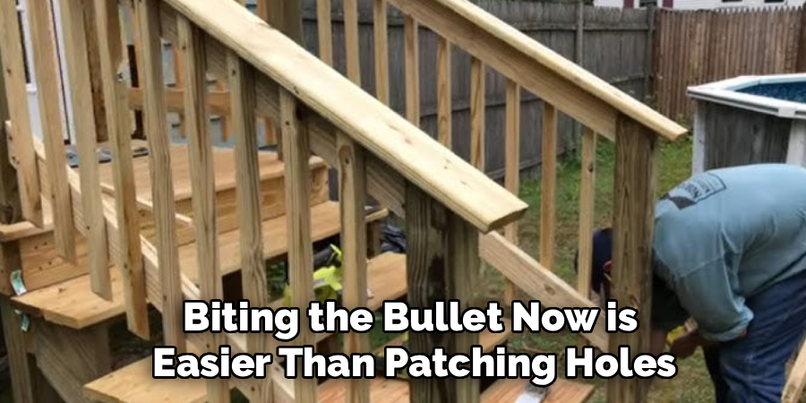 Biting the Bullet Now is
Easier Than Patching Holes