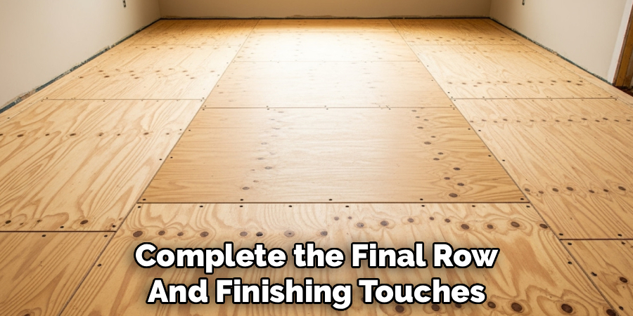 Complete the Final Row and Finishing Touches