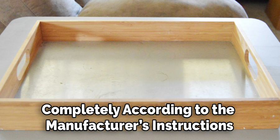Completely According to the
Manufacturer’s Instructions