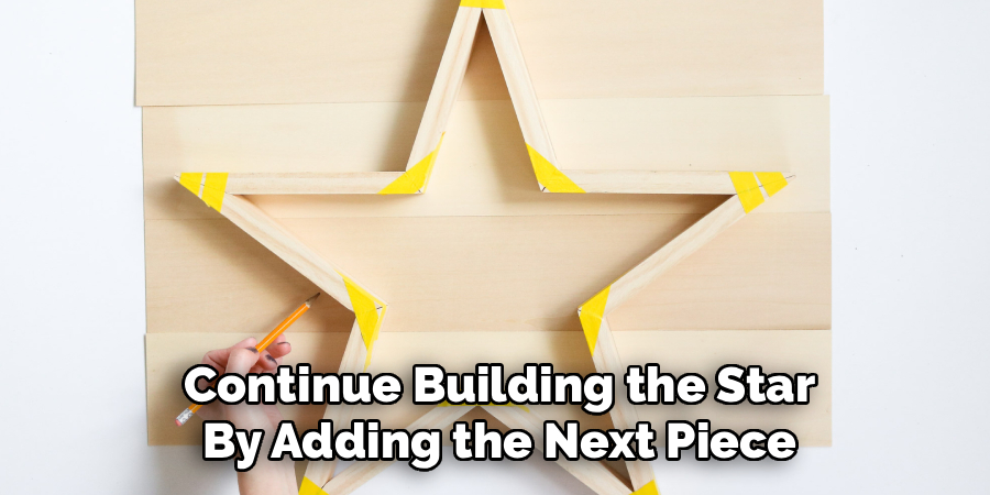 Continue Building the Star
By Adding the Next Piece