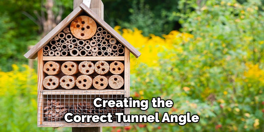 Creating the
Correct Tunnel Angle 