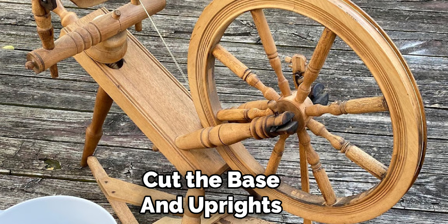 Cut the Base and Uprights