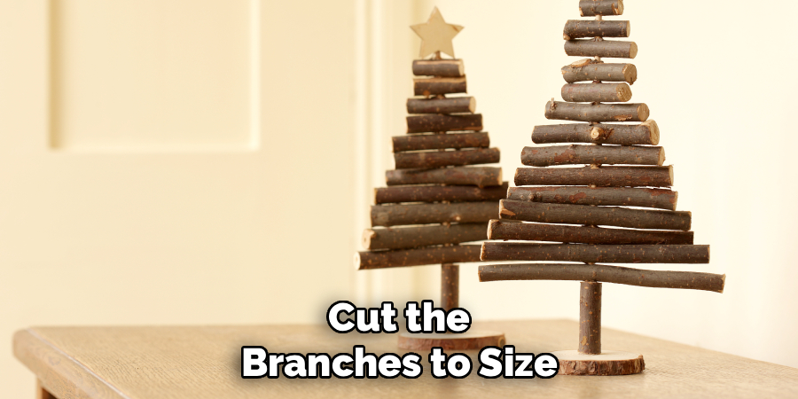 Cut the Branches to Size