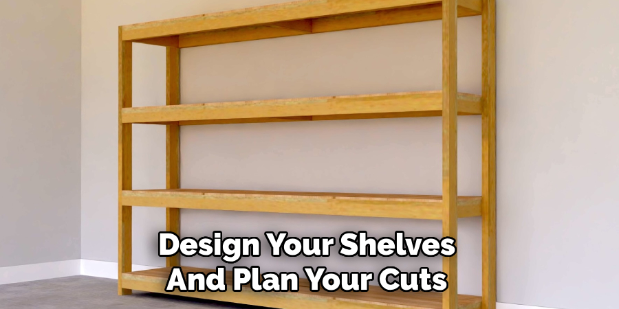Design Your Shelves and Plan Your Cuts