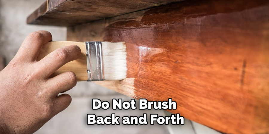 Do Not Brush
Back and Forth