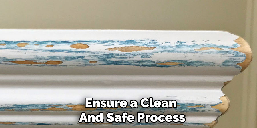 Ensure a Clean 
And Safe Process