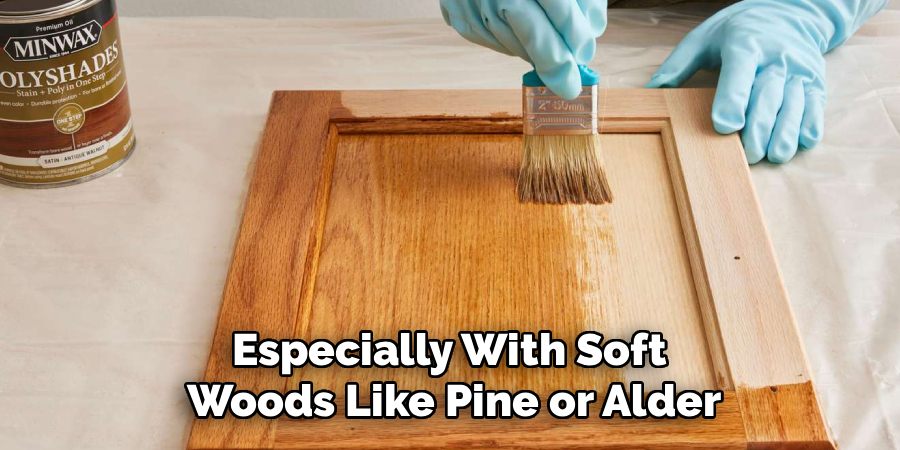 Especially With Soft
Woods Like Pine or Alder