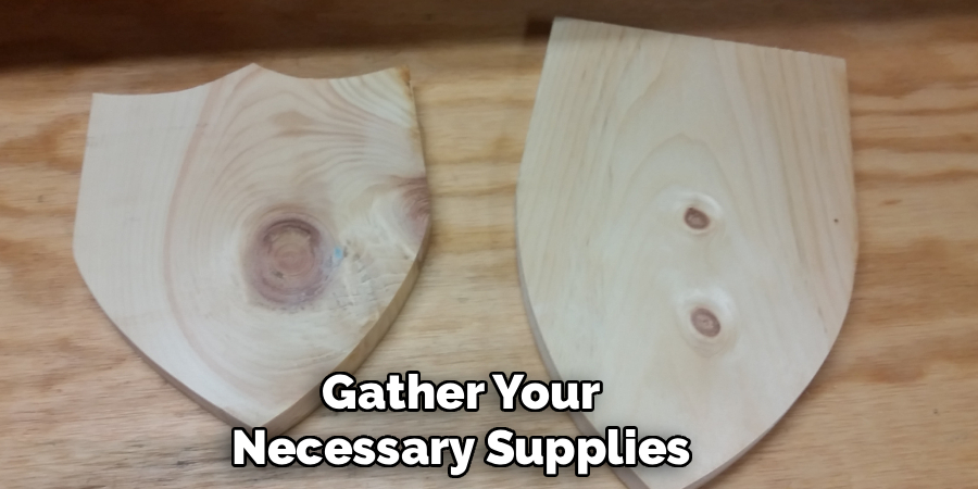 Gather Your Necessary Supplies