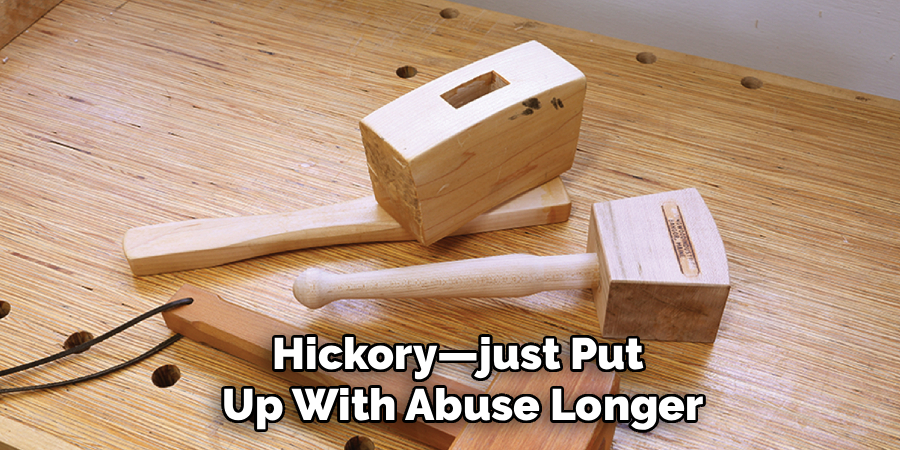 Hickory—just Put
Up With Abuse Longer