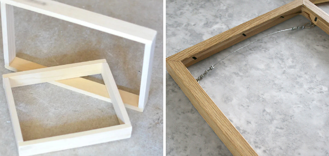 How to Make a Wood Frame