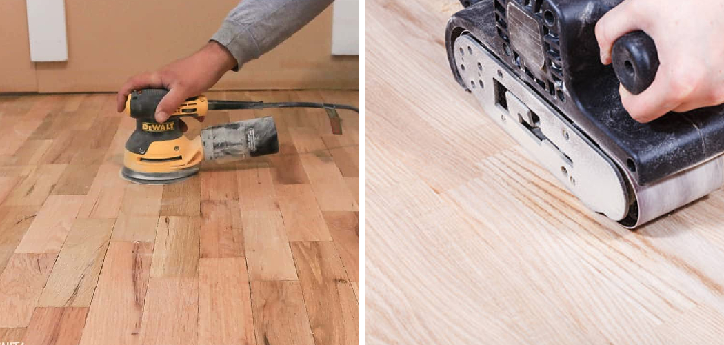 How to Sand a Wooden Floor by Hand