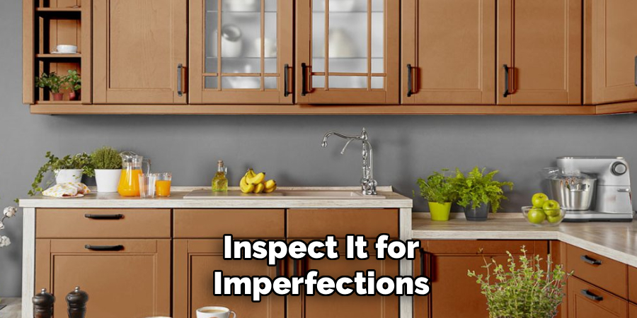 Inspect It for
Imperfections