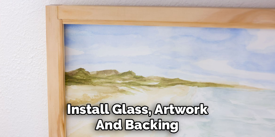 Install Glass, Artwork, and Backing