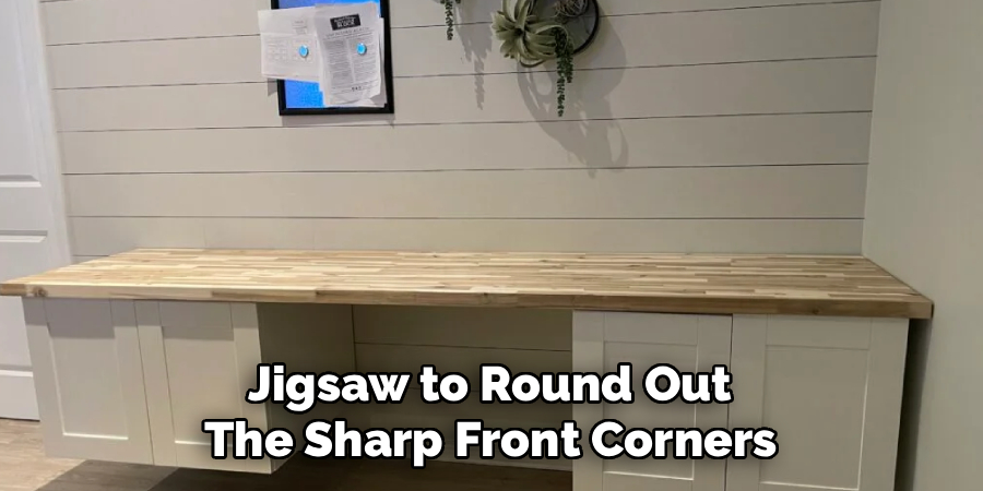 Jigsaw to Round Out
The Sharp Front Corners
