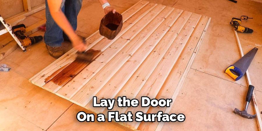 Lay the Door
On a Flat Surface