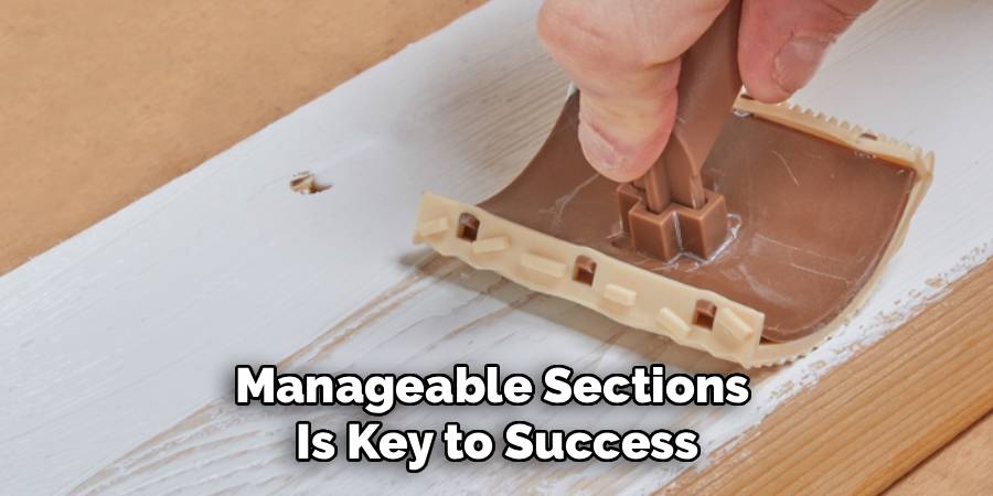 Manageable Sections
Is Key to Success
