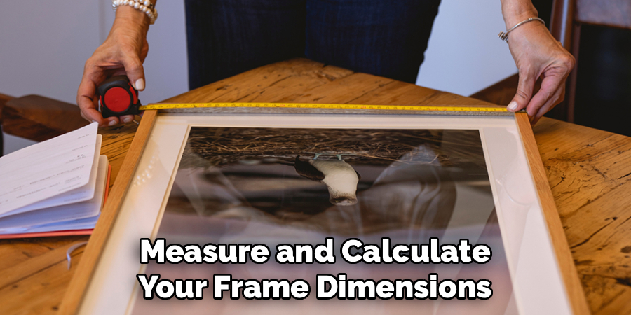 Measure and Calculate Your Frame Dimensions