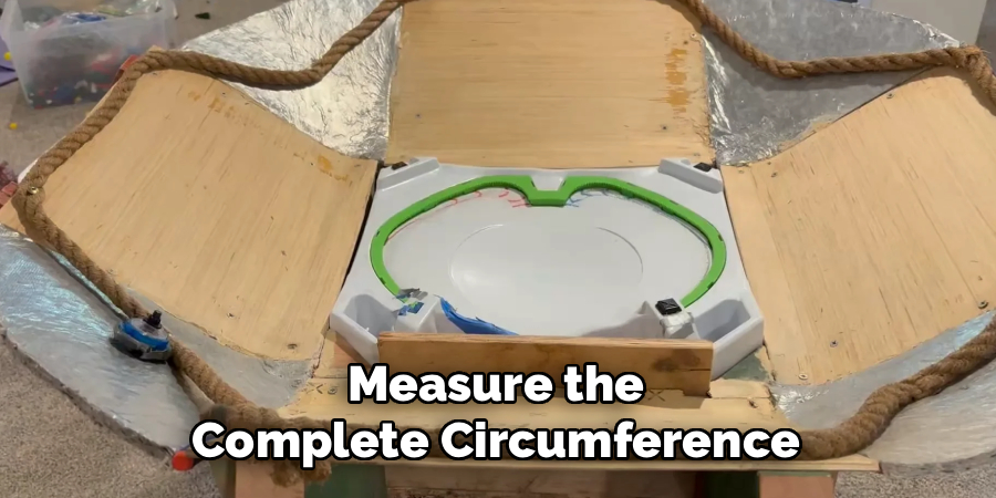Measure the
Complete Circumference