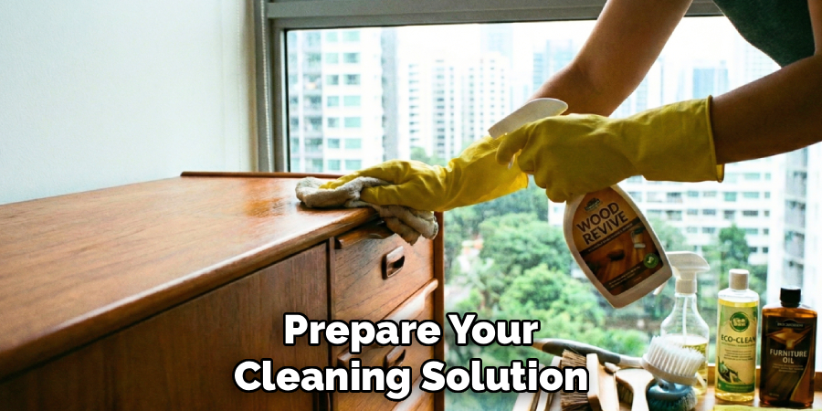 Prepare Your Cleaning Solution