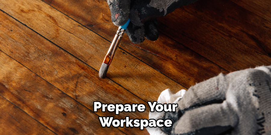 Prepare Your Workspace