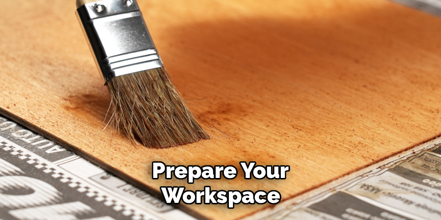 Prepare Your Workspace