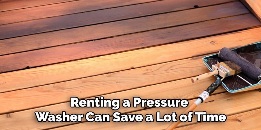 Renting a Pressure
Washer Can Save a Lot of Time