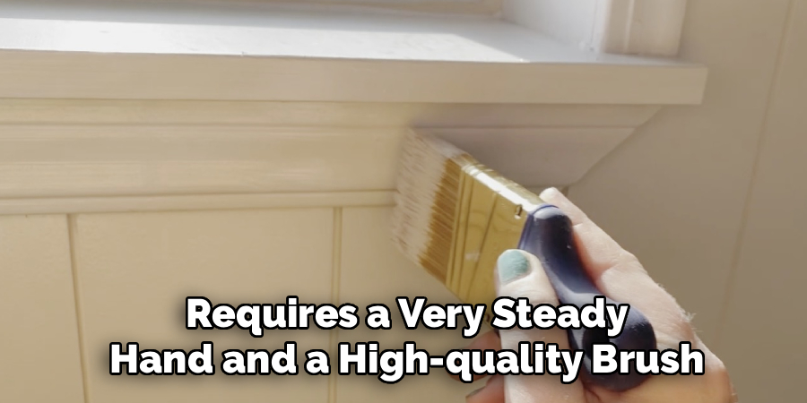 Requires a Very Steady
Hand and a High-quality Brush