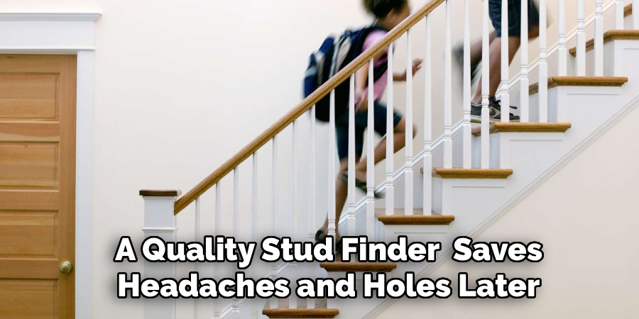 A Quality Stud Finder
Saves Headaches and Holes Later