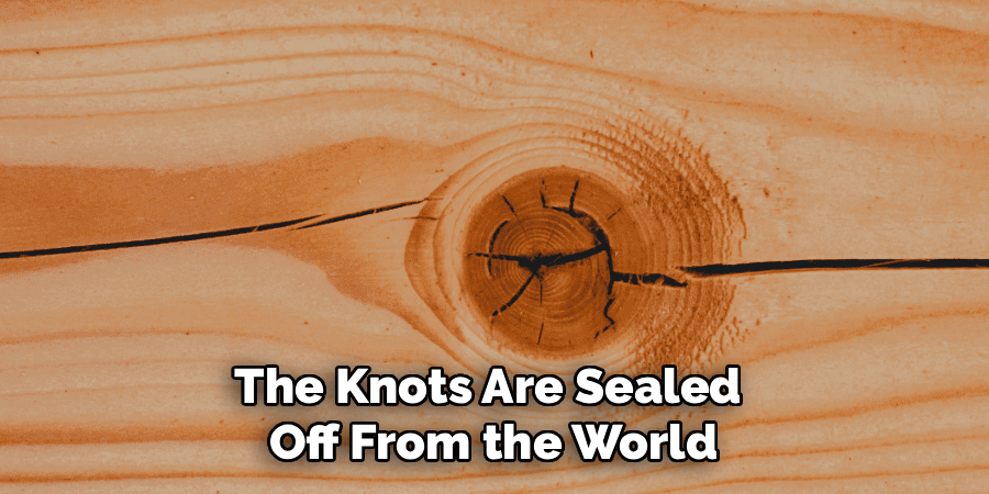 The Knots Are Sealed 
Off From the World