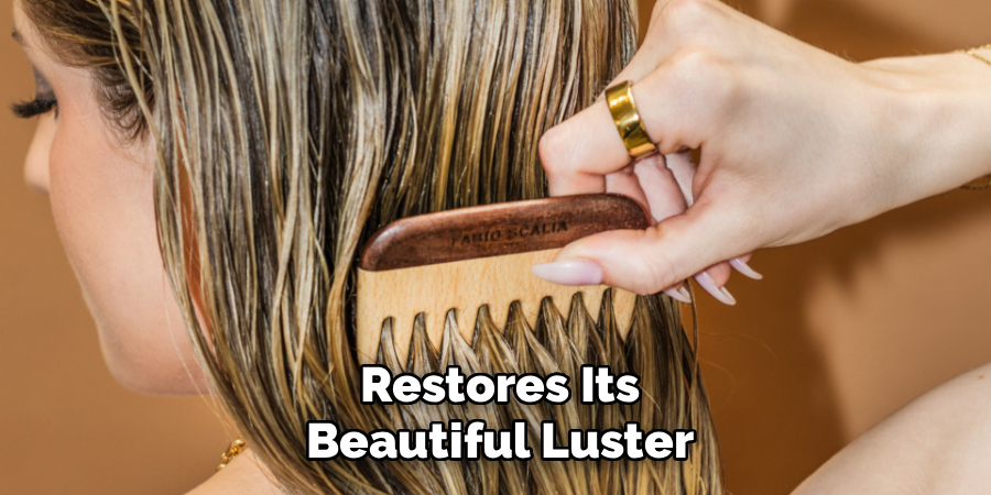 Restores Its
Beautiful Luster