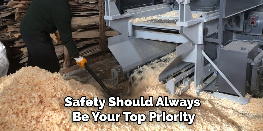 Safety Should Always 
Be Your Top Priority