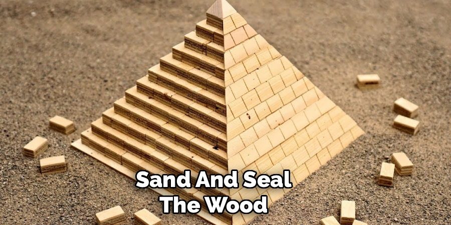 Sand And Seal The Wood