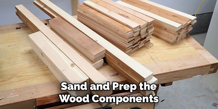 Sand and Prep the Wood Components