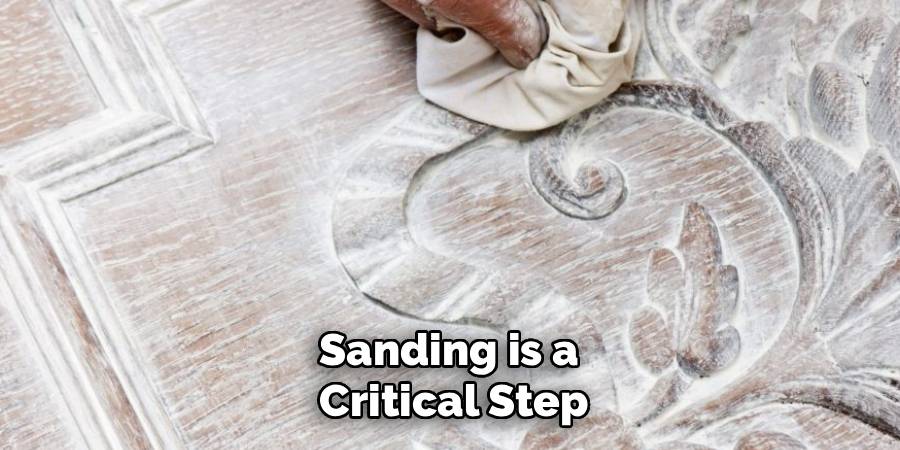 Sanding is a
Critical Step
