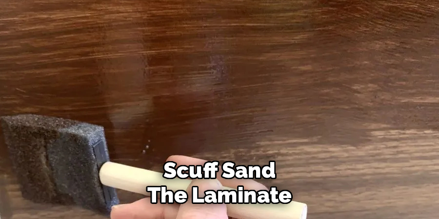 Scuff Sand the Laminate