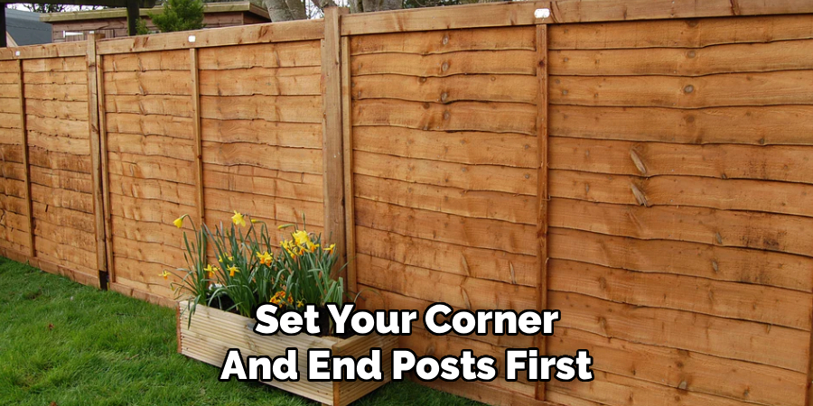 Set Your Corner and End Posts First