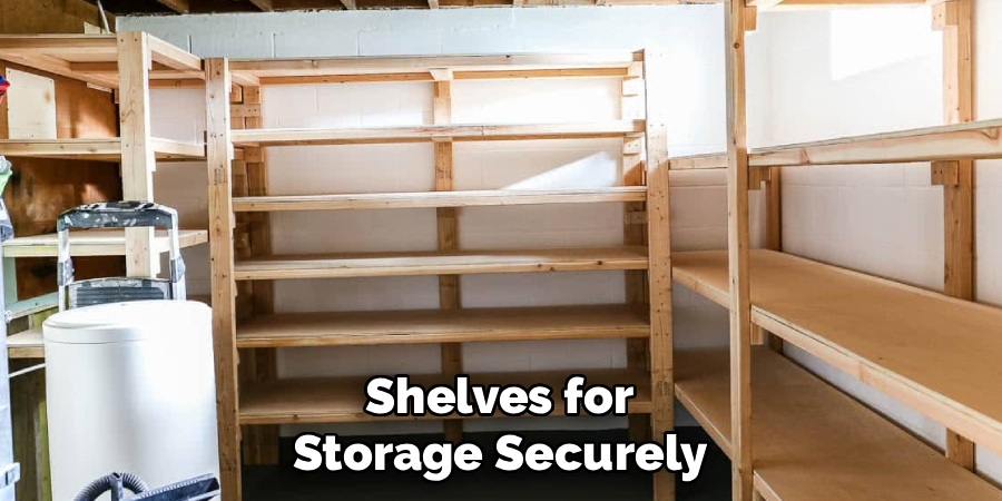 Shelves for Storage Securely
