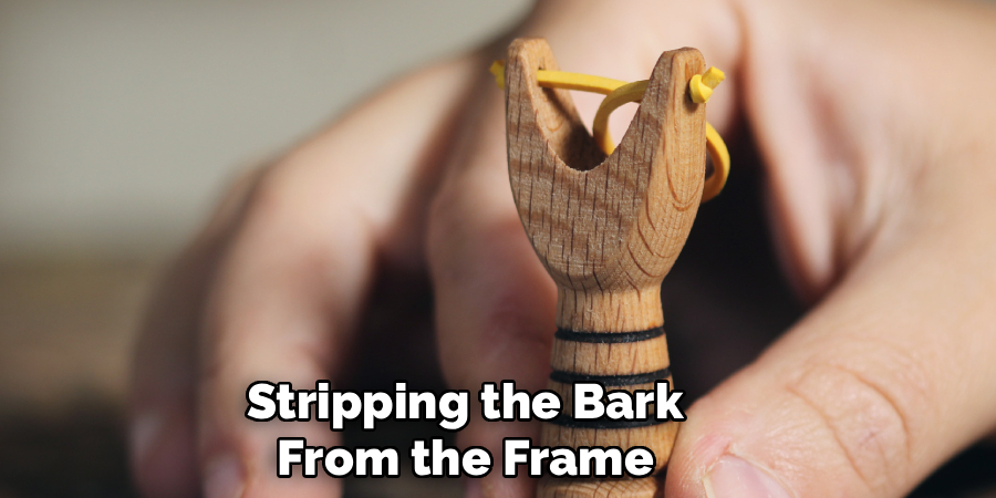 Stripping the Bark From the Frame