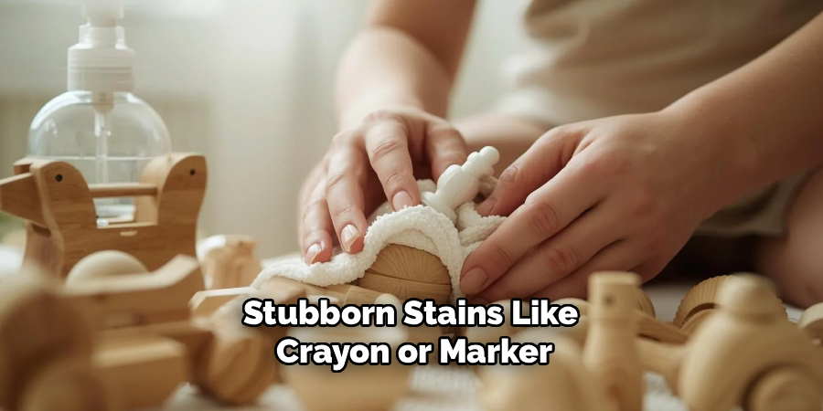Stubborn Stains Like
Crayon or Marker