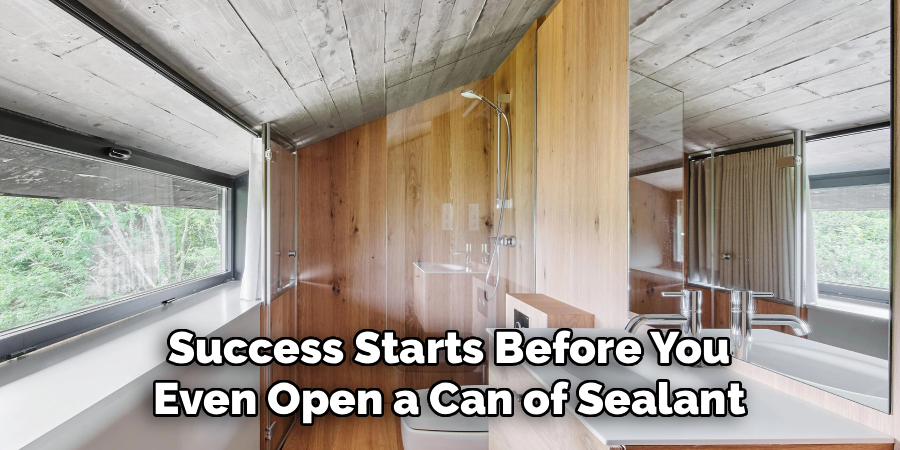 Success Starts Before You
Even Open a Can of Sealant