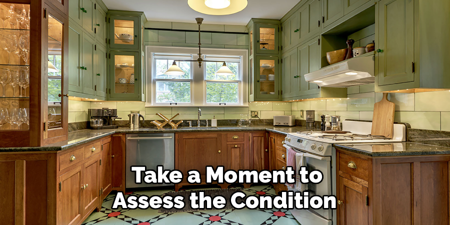 Take a Moment to
Assess the Condition