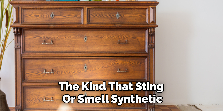 The Kind That Sting
Or Smell Synthetic